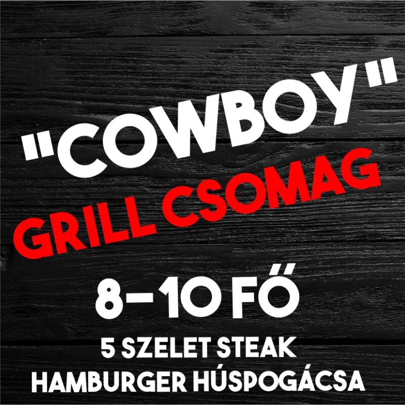 Cowboy Grill csomag (cowboy steak, western steak + steak burger pogácsa)